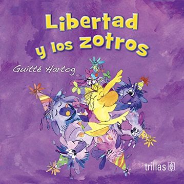 portada Libertad y los Zotros (in Spanish)