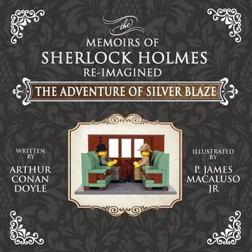 portada The Adventure of Silver Blaze - the Adventures of Sherlock Holmes Re-Imagined (15) (en Inglés)