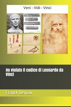 portada Ho violato il codice di Leonardo da Vinci (en Italiano)