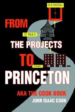 portada from the projects to princeton: aka the cook book (en Inglés)