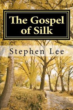 portada the gospel of silk (in English)