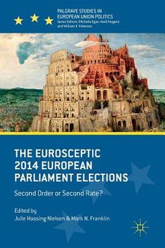 portada The Eurosceptic 2014 European Parliament Elections: Second Order or Second Rate? (en Inglés)