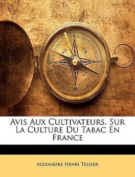 portada Avis Aux Cultivateurs, Sur La Culture Du Tabac En France (en Francés)