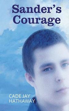portada Sander's Courage: Happy Endings Sleepover (Novel No. 2) (in English)