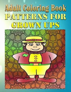 portada Adult Coloring Book Patterns For Grown Ups: Mandala Coloring Book (in English)