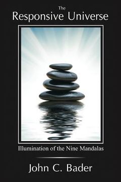portada The Responsive Universe: Illumination of the Nine Mandalas (in English)