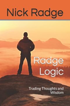portada Radge Logic: Trading Thoughts and Wisdom (en Inglés)