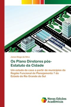 portada Os Plano Diretores Pós-Estatuto da Cidade (en Portugués)