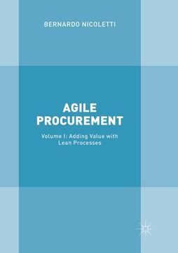 portada Agile Procurement: Volume I: Adding Value with Lean Processes (en Inglés)