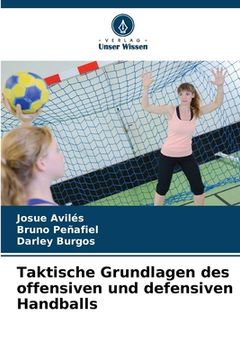portada Taktische Grundlagen des offensiven und defensiven Handballs (en Alemán)