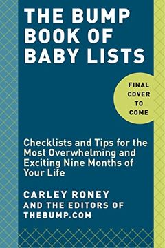 portada The Bump Book of Lists for Pregnancy and Baby: Checklists and Tips for a Very Special Nine Months (en Inglés)