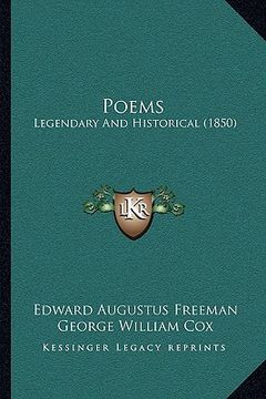 portada poems: legendary and historical (1850) (en Inglés)