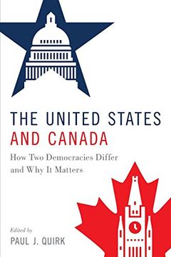 portada The United States and Canada: How two Democracies Differ and why it Matters (en Inglés)