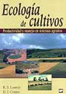 Libro Ecología De Cultivos. Productividad Y Manejo En Sistemas Agrarios ...