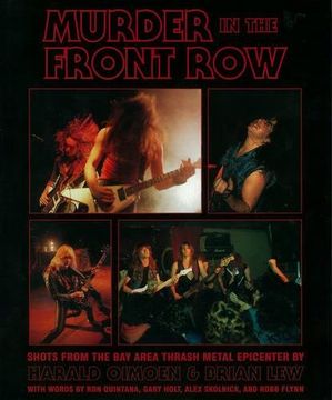 portada Murder in the Front Row: Shots From the bay Area Thrash Metal Epicenter (Hardback or Cased Book) 