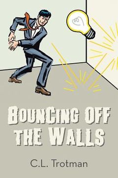 portada Bouncing off the Walls (en Inglés)