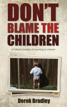 portada Don't Blame the Children: A Father's Journey of Learning to Unlearn 