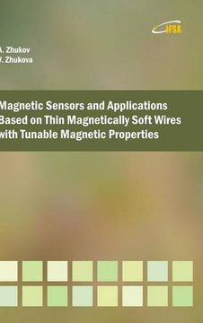 portada Magnetic Sensors and Applications Based on Thin Magnetically Soft Wires with Tunable Magnetic Properties