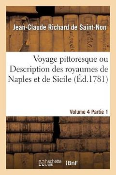 portada Voyage Pittoresque Ou Description Des Royaumes de Naples Et de Sicile. Vol. 4, Partie 1 (en Francés)