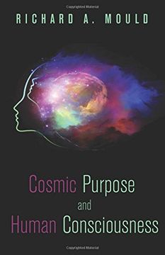 portada Cosmic Purpose and Human Consciousness (en Inglés)