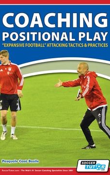 portada Coaching Positional Play - ''Expansive Football'' Attacking Tactics & Practices (in English)