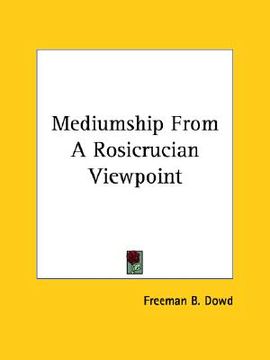 portada mediumship from a rosicrucian viewpoint (en Inglés)