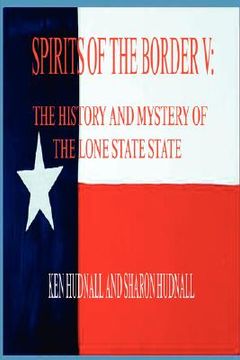 portada spirits of the border v: the history and mystery of the lone star state (in English)