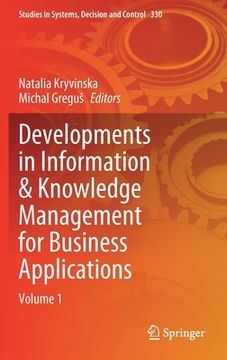 portada Developments in Information & Knowledge Management for Business Applications: Volume 1 (in English)