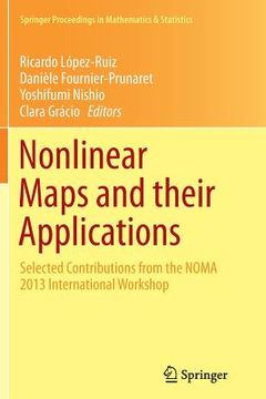 portada Nonlinear Maps and Their Applications: Selected Contributions from the Noma 2013 International Workshop (en Inglés)