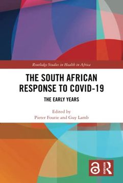 portada The South African Response to Covid-19 (Routledge Studies in Health in Africa) 