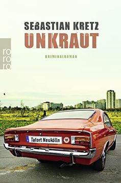 portada Unkraut: Tatort Neukölln (en Alemán)