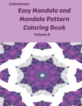 portada Easy Mandala and Mandala Pattern Coloring Book Volume 8 (en Inglés)