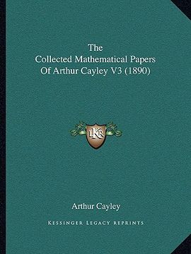 portada the collected mathematical papers of arthur cayley v3 (1890)