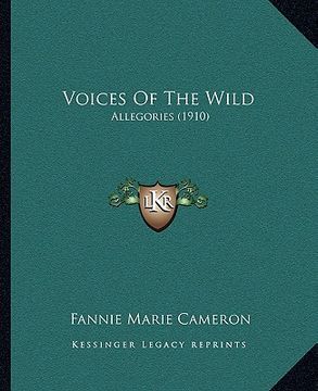 portada voices of the wild: allegories (1910) (en Inglés)
