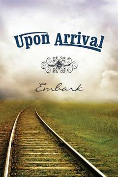 portada Upon Arrival: Embark (en Inglés)