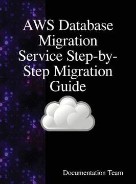 portada AWS Database Migration Service Step-by-Step Migration Guide (en Inglés)