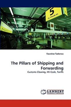 portada the pillars of shipping and forwarding (en Inglés)