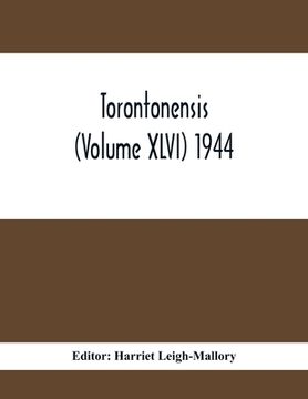 portada Torontonensis (Volume XIVI) 1944 (in English)