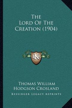 portada the lord of the creation (1904) (en Inglés)