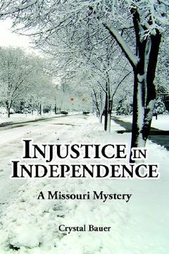 portada injustice in independence: a missouri mystery (en Inglés)