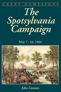 portada the spotsylvania campaign: may 7-21, 1864