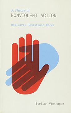 portada A Theory Of Nonviolent Action: How Civil Resistance Works (en Inglés)
