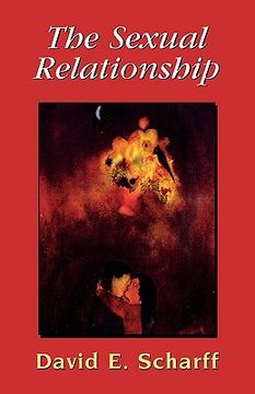 portada the sexual relationship: an object relations view of sex and the family (en Inglés)