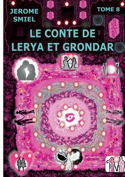 portada Le Conte de Lerya et Grondar: Tome 8 de la Saga Gandorr (en Francés)