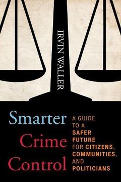 portada Smarter Crime Control: A Guide to a Safer Future for Citizens, Communities, and Politicians