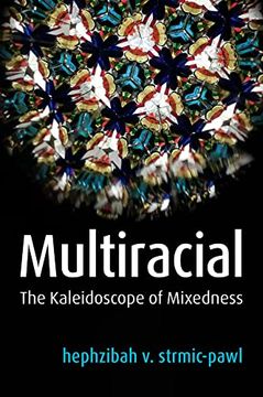 portada Multiracial: The Kaleidoscope of Mixedness