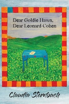 portada Dear Goldie Hawn, Dear Leonard Cohen (en Inglés)