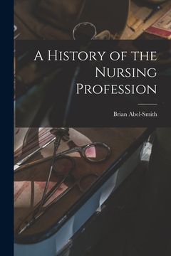 portada A History of the Nursing Profession (in English)
