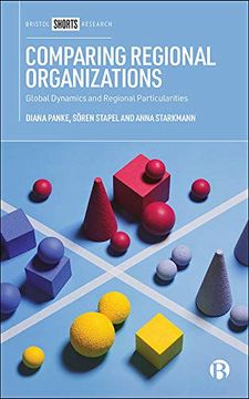 portada Comparing Regional Organizations: Global Dynamics and Regional Particularities (en Inglés)