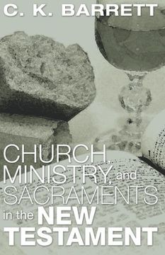 portada Church, Ministry, & Sacraments in the new Testament (in English)